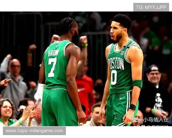 凯尔特人延续恐怖统治力双探花状态火热,集锦凯尔特人